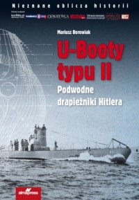U-Booty typu II. Podwodne drapieżniki - okładka książki