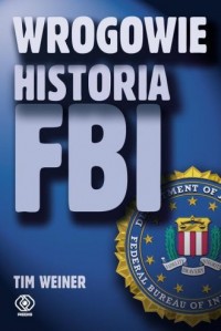 Wrogowie. Historia FBI - okładka książki
