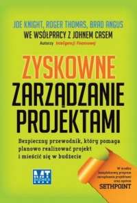 Zyskowne zarządzanie projektami - okładka książki