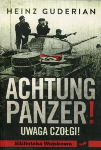 Achtung Panzer! Uwaga czołgi! - okładka książki