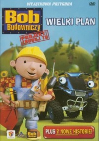 Bob Budowniczy. Wielki plan (DVD) - okładka filmu