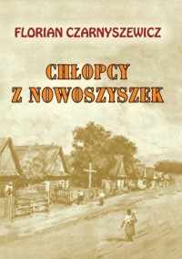 Chłopcy z Nowoszyszek - okładka książki