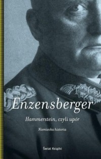 Hammerstein, czyli upór. Niemiecka - okładka książki