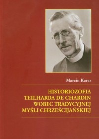 Historiozofia Teilharda de Chardin - okładka książki