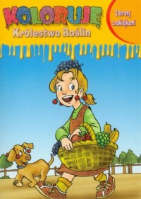 Koloruję Królestwo Roślin (dziewczynka) - okładka książki