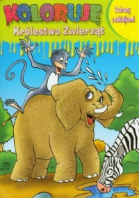Koloruję Królestwo Zwierząt. Słoń - okładka książki