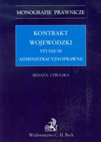 Kontrakt wojewódzki. Studium administracyjnoprawne - okładka książki