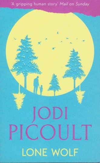jodi picoult lone wolf review jodi picoult lone wolf review