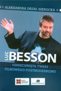Luc Besson. Uśmiechnięta twarz - okładka książki