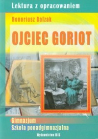Ojciec Goriot. Lektura z opracowaniem - okładka podręcznika