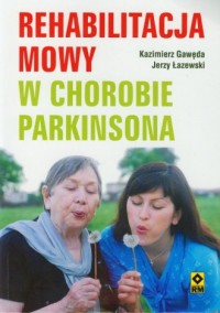 Rehabilitacja mowy w chorobie Parkinsona - okładka książki