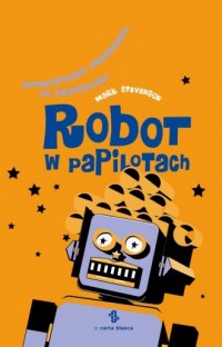 Robot w papilotach. Optymistyczny - okładka książki