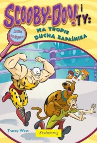 Scooby-Doo! na tropie ducha zapaśnika - okładka książki