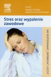 Stres oraz wypalenie zawodowe. - okładka książki