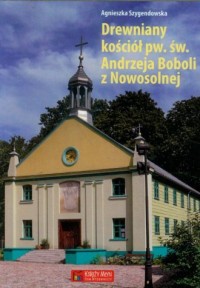 Drewniany kościół pw. św. Andrzeja - okładka książki