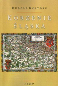 Korzenie Śląska - okładka książki