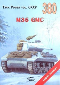 M36 GMC. Tank Power vol. CXXV 380 - okładka książki