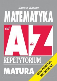 Matematyka od A do Z. Repetytorium. - okładka podręcznika