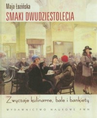 Smaki dwudziestolecia. Zwyczaje - okładka książki