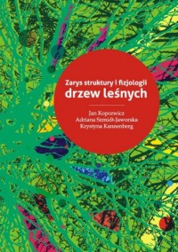 Zarys struktury i fizjologii drzew - okładka książki