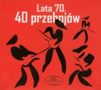 40 Przebojów Lata 70 (CD) - okładka płyty