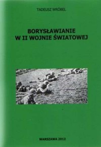 Borysławianie w II Wojnie Światowej - okładka książki
