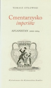 Cmentarzysko imperiów. Afganistan - okładka książki