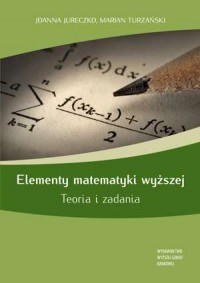 Elementy matematyki wyższej. Teoria - okładka książki