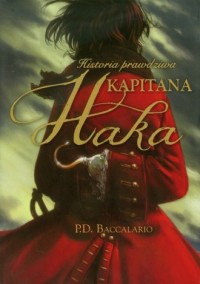Historia prawdziwa kapitana Haka - okładka książki