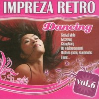 Impreza retro dancing vol. 6 (CD - okładka płyty