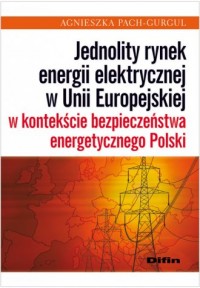 Jednolity rynek energii elektrycznej - okładka książki