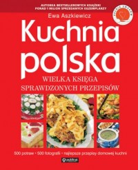 Kuchnia polska. Wielka księga sprawdzonych - okładka książki