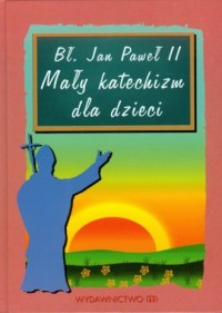 Mały katechizm dla dzieci - okładka książki