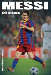 Messi. Król bez korony - okładka książki