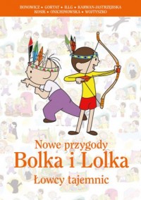 Nowe przygody Bolka i Lolka. Łowcy - okładka książki