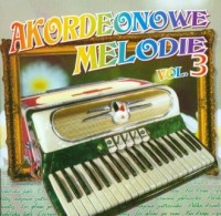 Akordeonowe melodie vol. 3 (CD - okładka płyty