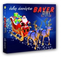 Bayer Full. Idą święta (CD audio) - okładka płyty