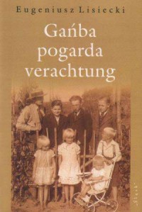 Gańba - pogarda - verachtung - okładka książki