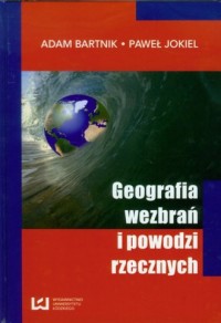 Geografia wezbrań i powodzi rzecznych - okładka książki