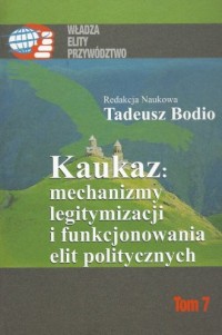 Kaukaz: mechanizmy legitymizacji - okładka książki