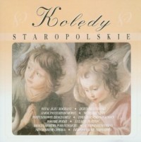 Kolędy staropolskie (CD audio) - okładka płyty