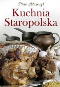 Kuchnia staropolska - okładka książki