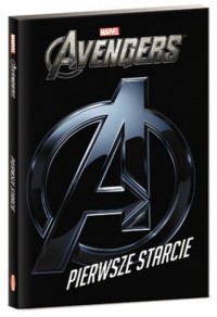 Marvel Avengers. Pierwsze starcie - okładka książki