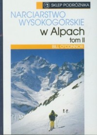 Narciarstwo wysokogórskie w Alpach. - okładka książki