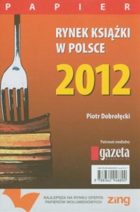 Rynek książki w Polsce 2012. Papier - okładka książki
