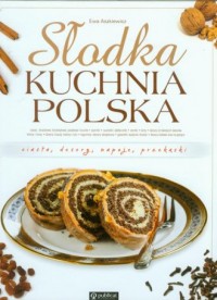 Słodka kuchnia polska. Ciasta, - okładka książki