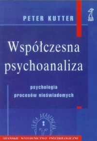 Współczesna psychoanaliza. Psychologia - okładka książki