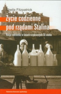 Życie codzienne pod rządami Stalina. - okładka książki