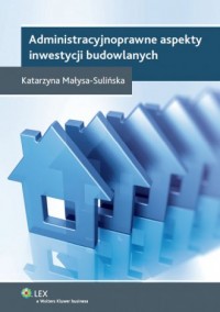 Administracyjnoprawne aspekty inwestycji - okładka książki