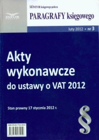 Akty wykonawcze do ustawy o VAT - okładka książki